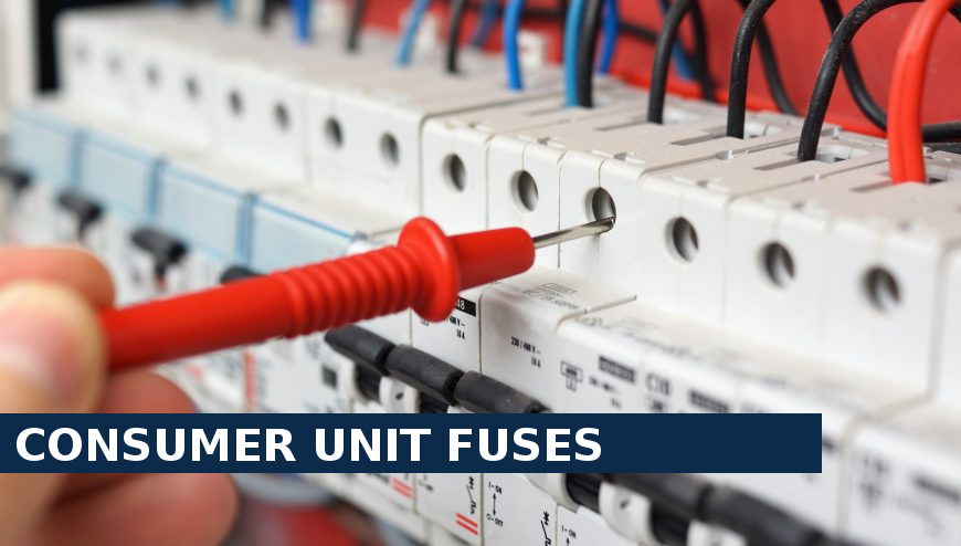 Consumer unit fuses Upminster